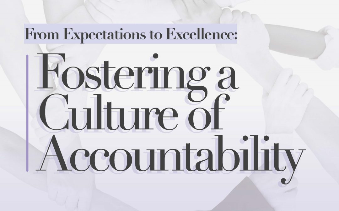 Fostering a Culture of Accountability