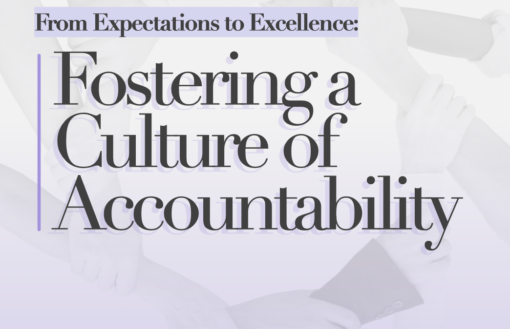 Fostering a Culture of Accountability